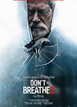 Don't Breathe 2 (2021) - Не Дыши 2